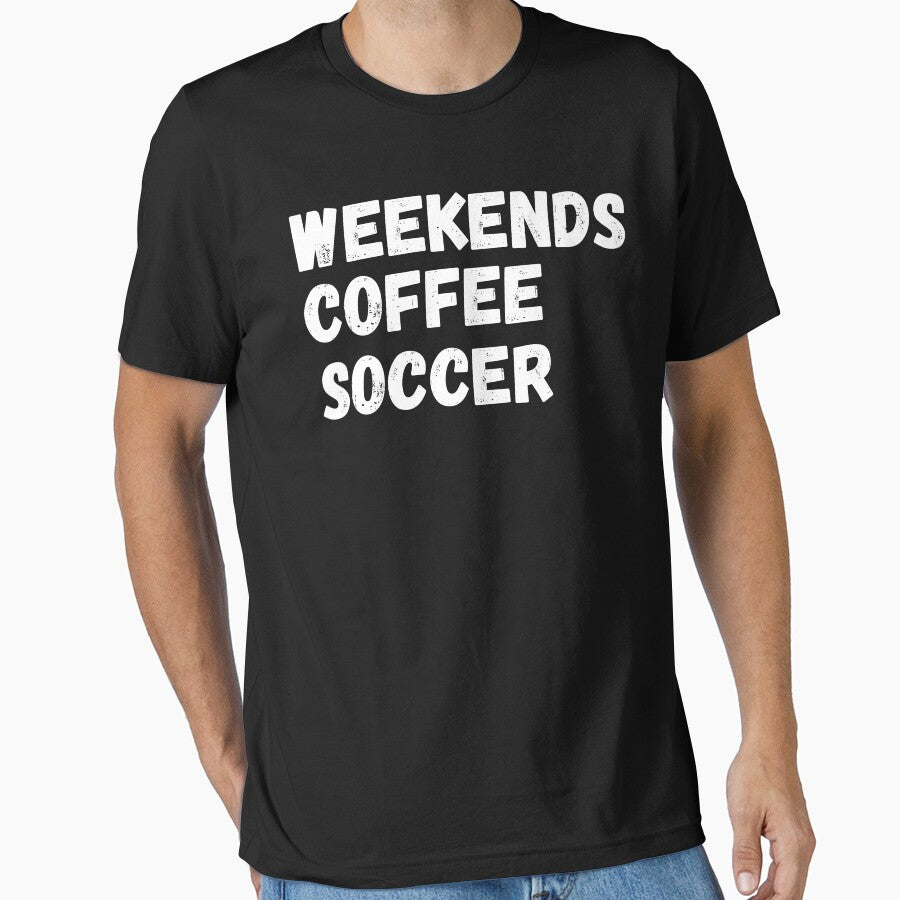 Weekends Coffee Soccer - Cute Quote for Soccer Mom, Coffee Lover and Soccer Coach by GoldyFoWaves