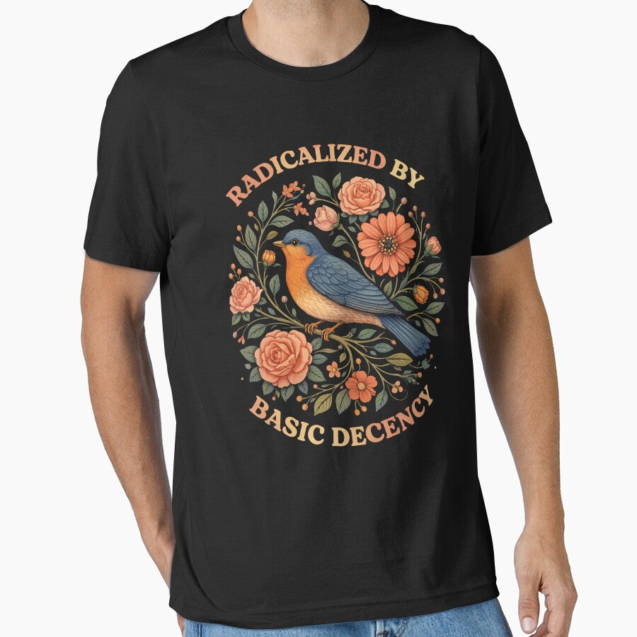 radicalized by basic decency by Kladhadredo