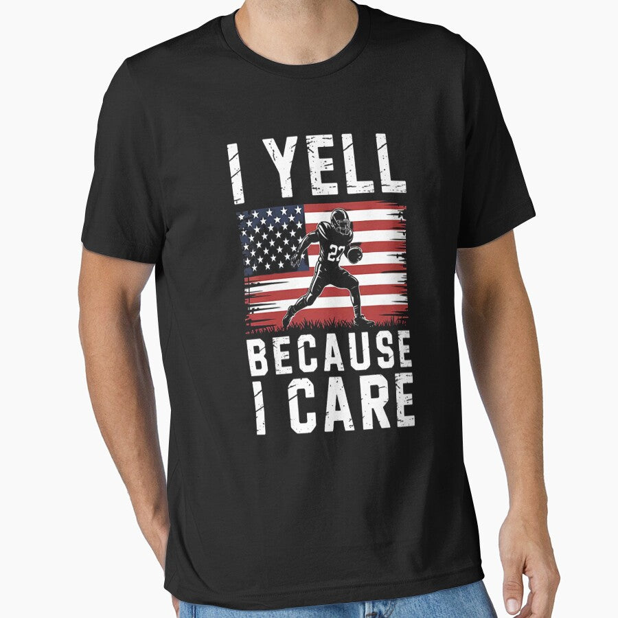 I Yell Because I Care Football Dad US Flag Fathers Day by gandebro