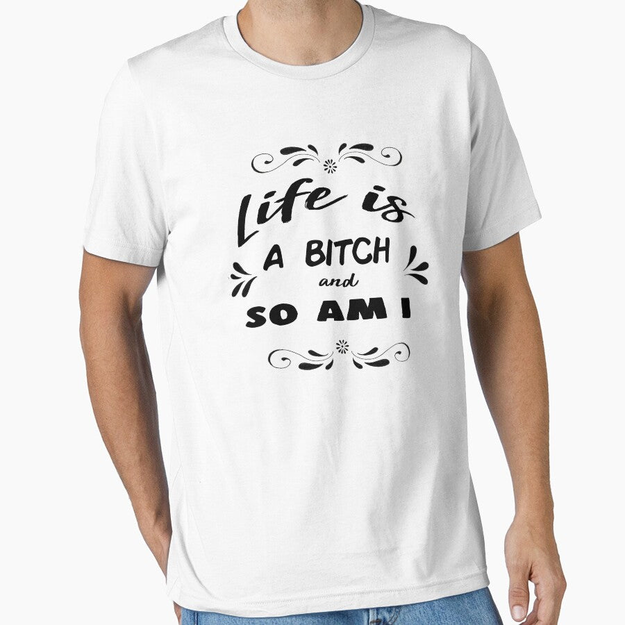 Life is a Bitch and So Am I by tablespoon