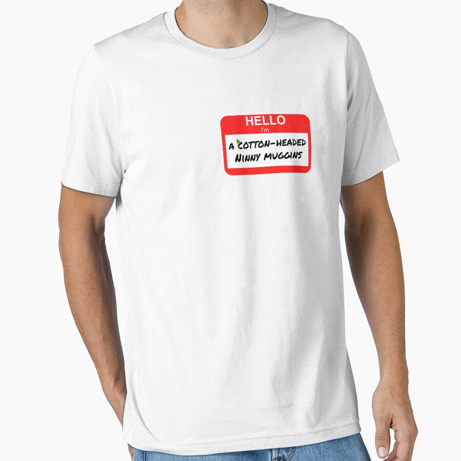 Cotton Headed Ninny Muggins by PiperDownTees