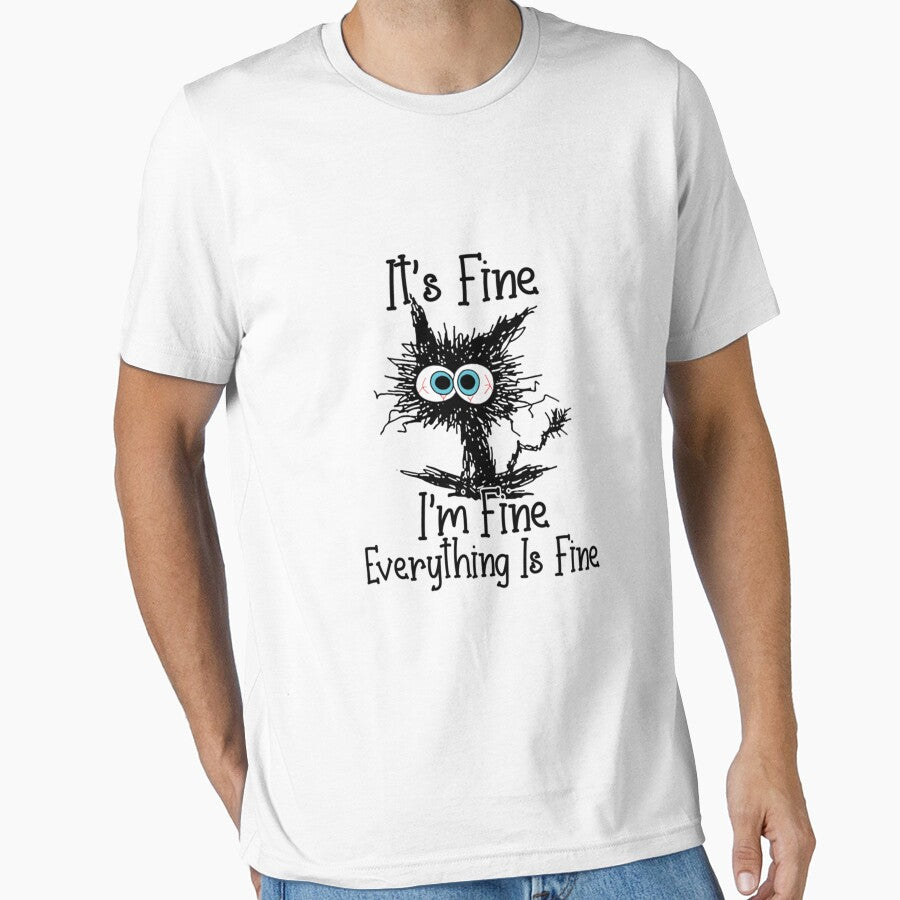 It's Fine I'm Fine Everything Is Fine Classic T-Shirt by BlancaAnaya