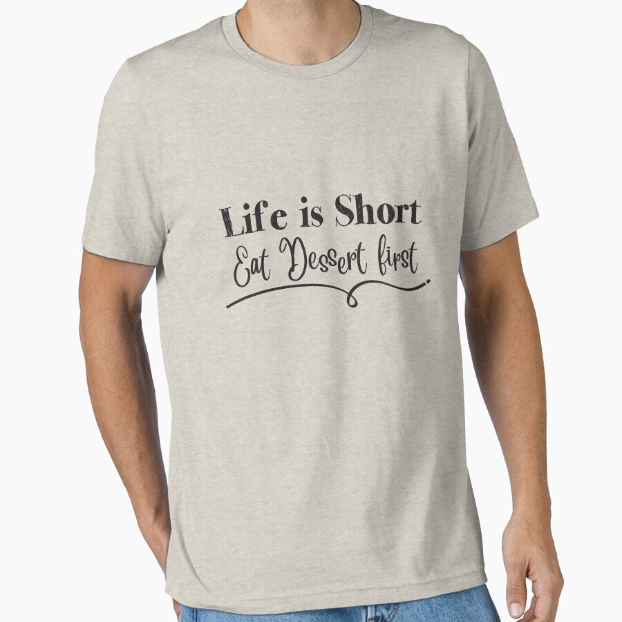 Life is Short Eat Dessert First by NewLeeRich