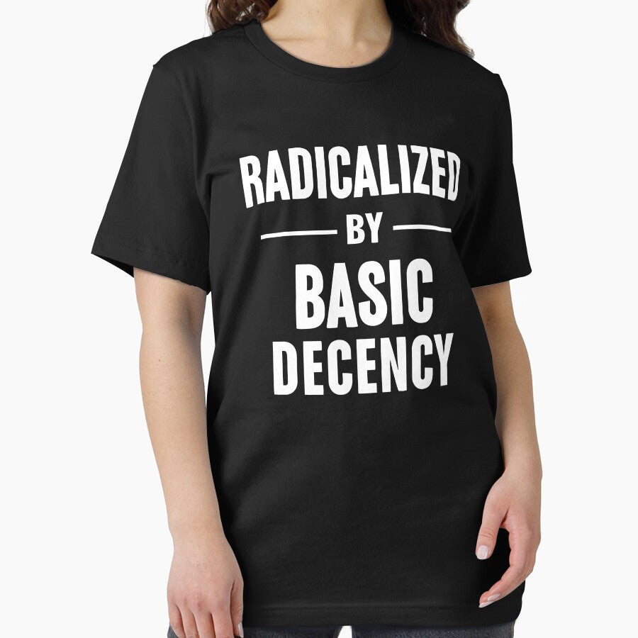 Radicalized By Basic Decency by CartoonGang