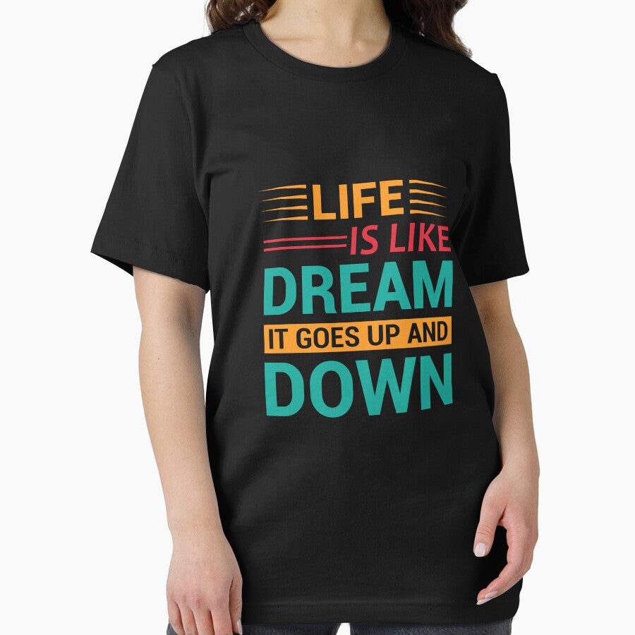 "Life is like dream it goes up and down" Typography T-shirt Design by MursalinDesigns