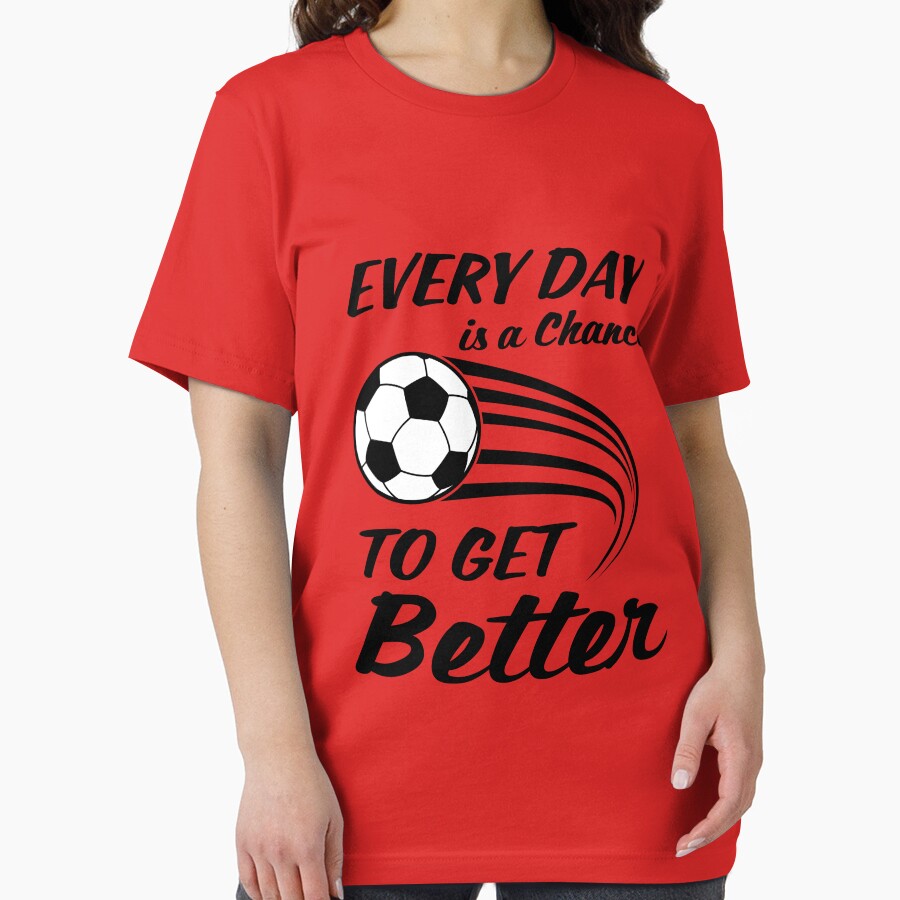 Soccer/Football -- Every Day Is A Chance To Get Better by jaygo