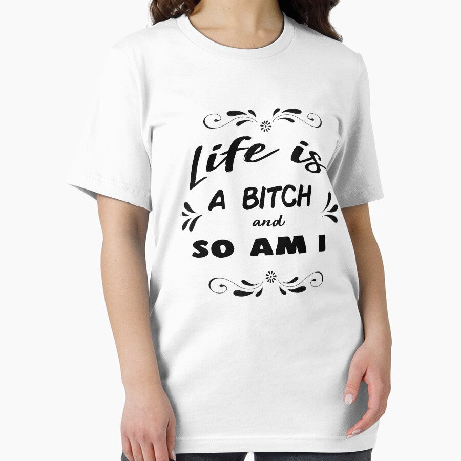 Life is a Bitch and So Am I by tablespoon