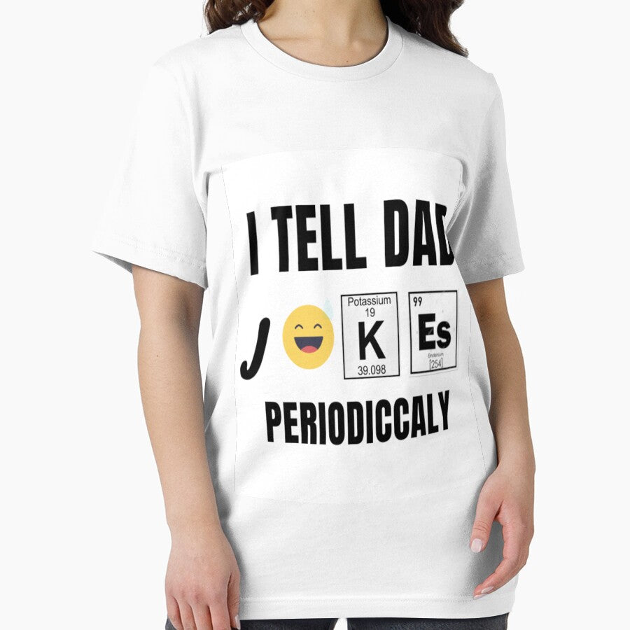 I tell Dad jokes periodicallyT-Shirt by zakbk