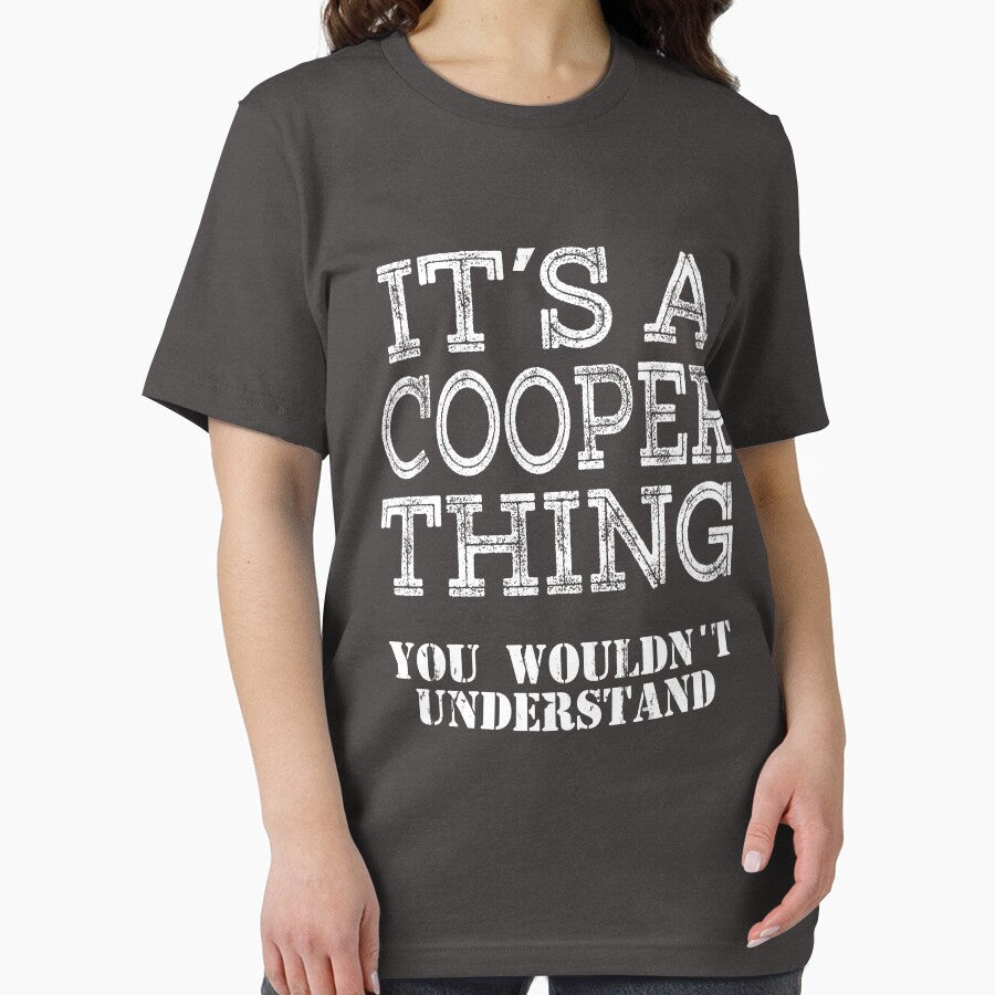 Its A Cooper Thing You Wouldnt Understand Funny Cute Gift T Shirt For Men Women Hoodie Sweatshirt Sticker Family Reunion Party Black Family Matching by arcadetoystore