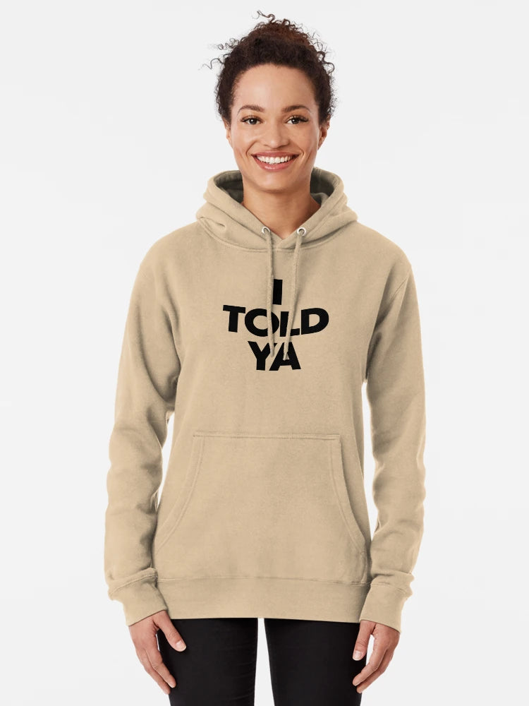 "I Told Ya: The Power of Trusting Your Instincts" Classic T-Shirt