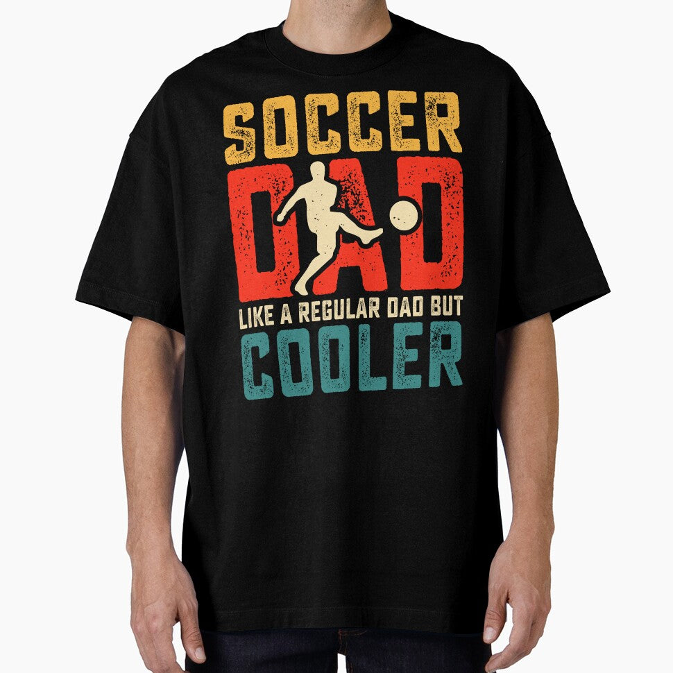 Soccer Dad Like A Regular Dad But Cooler by legendaryskins
