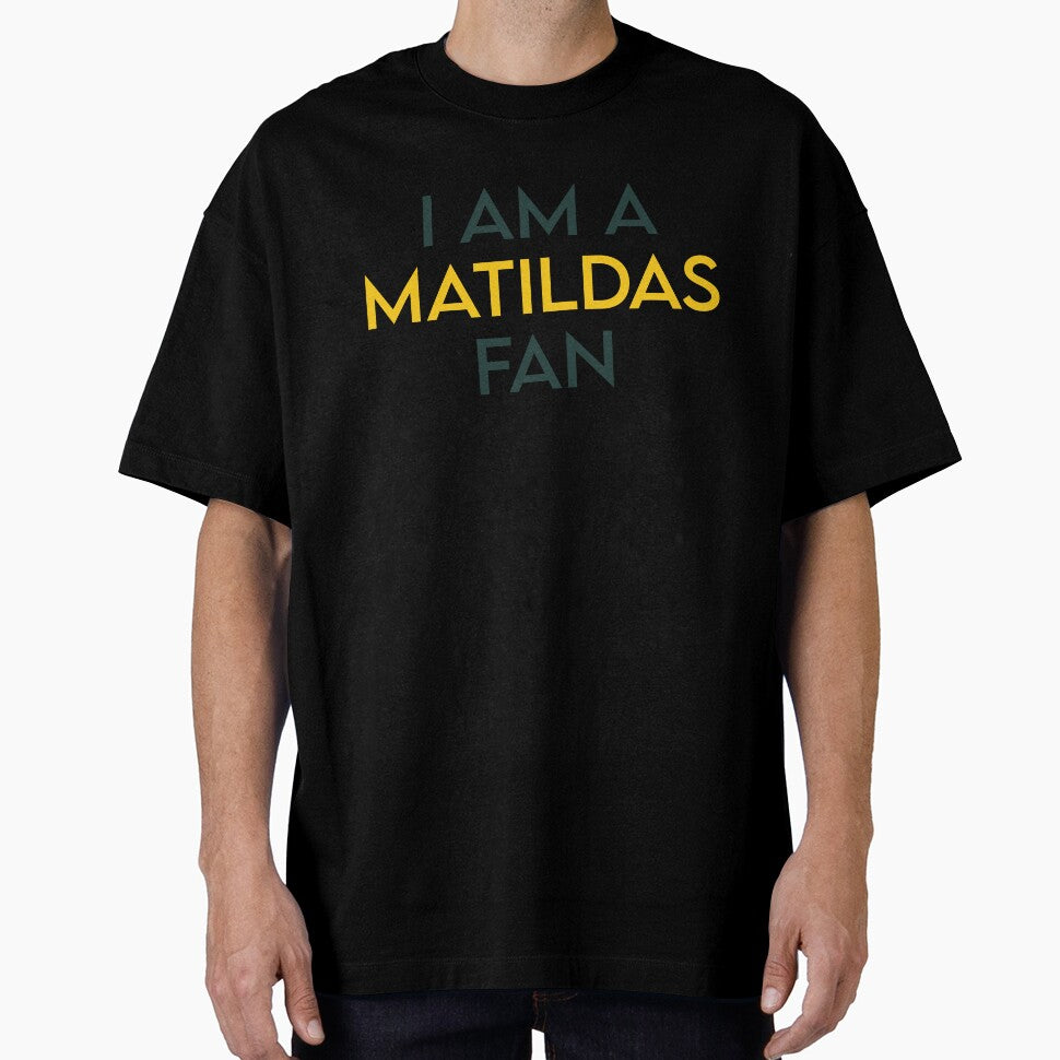 I AM A MATILDAS FAN by kripalsutariya