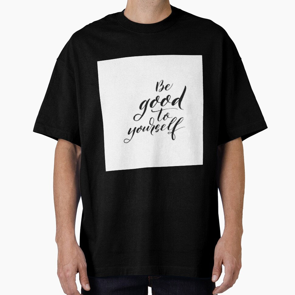 Be Good to yourself by Rimscollection