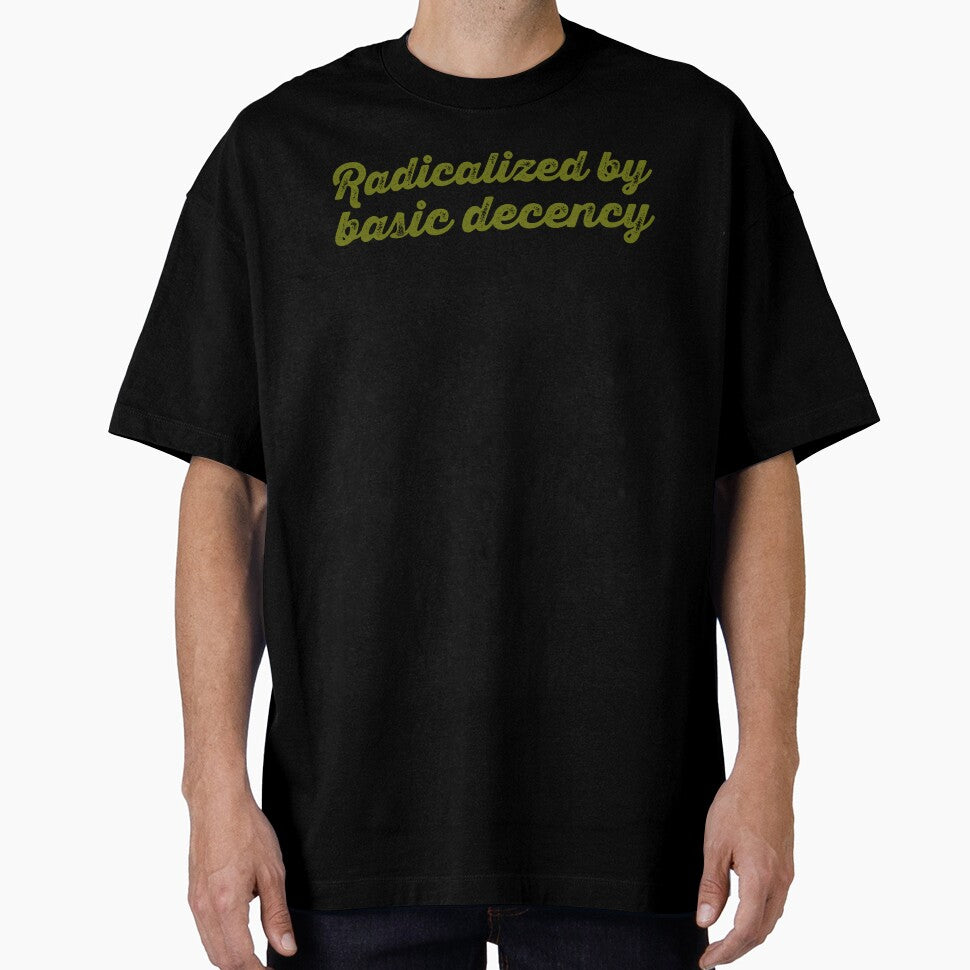 Radicalized By Basic Decency V2 - Olive by sillyjess