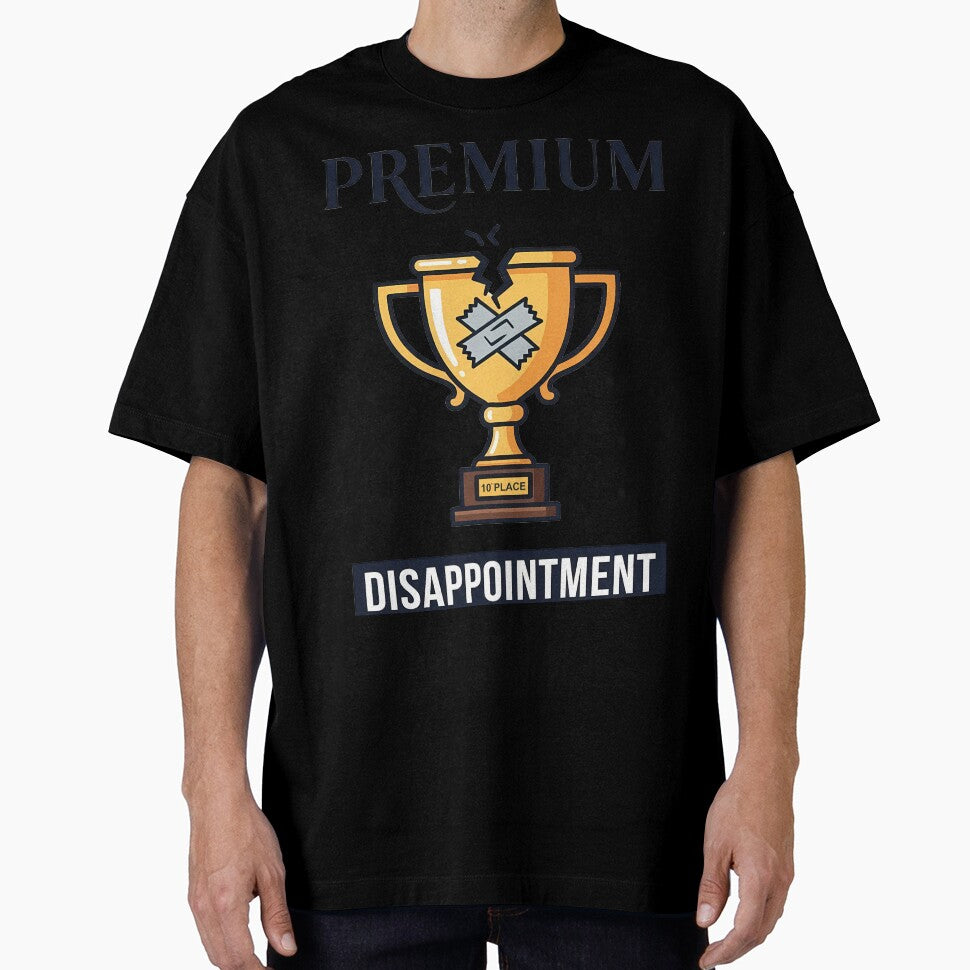 Premium Disappointment by BASED Originals