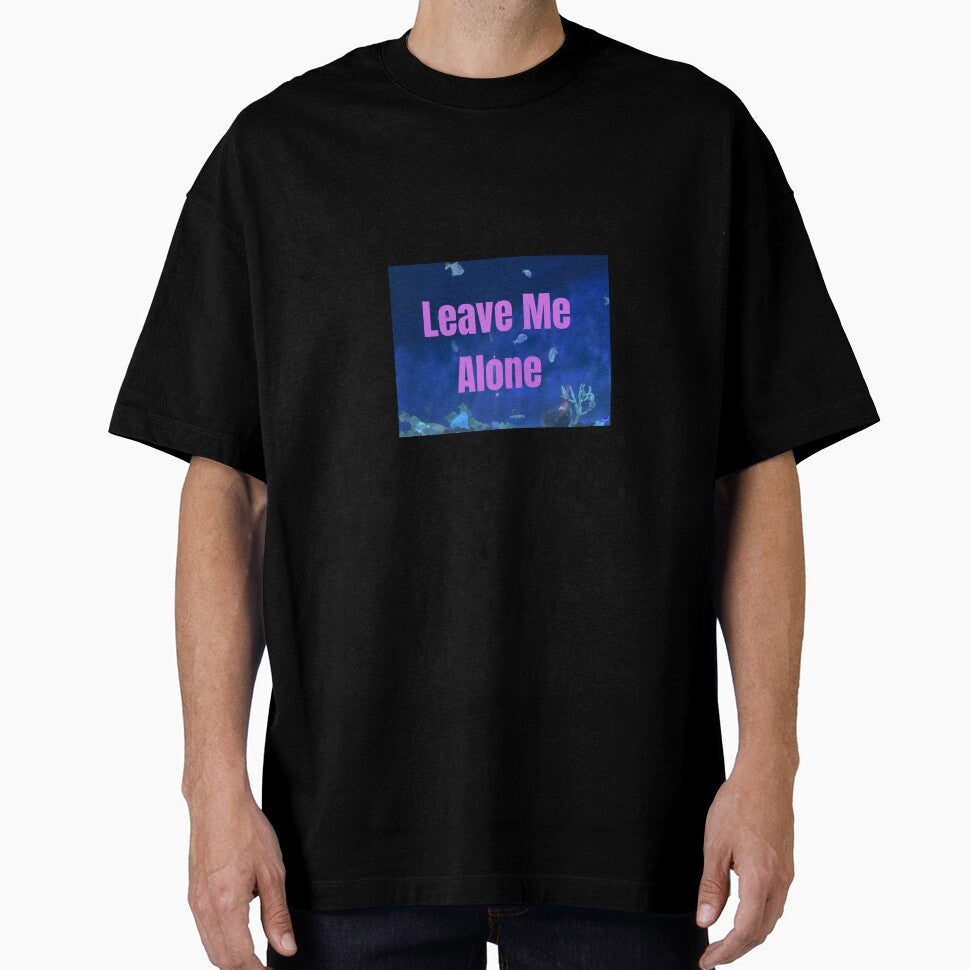 Leave Me Alone T-Shirt | Bold Statement Graphic Tee | Trendy Quote Shirt | Minimalist Aesthetic Unisex Top by Zoraaadesigns