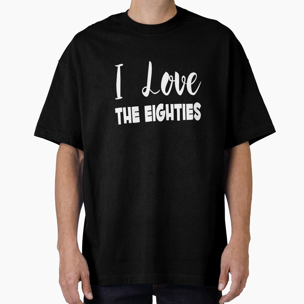 I Love The Eighties by MattsDesignShop