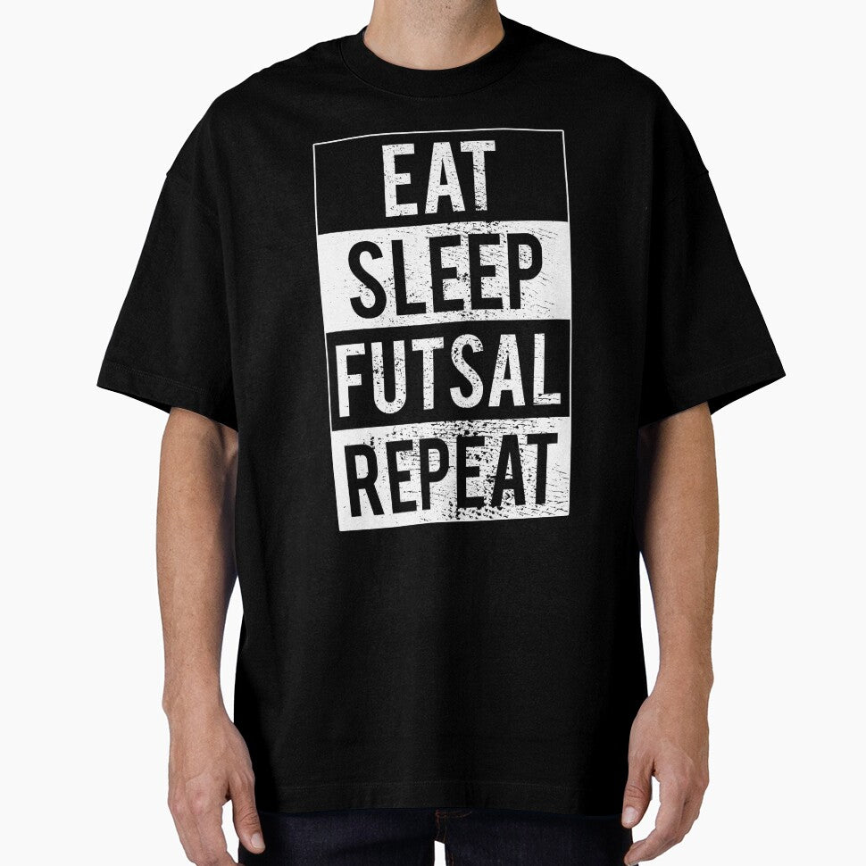 Eat Sleep Futsal Repeat,Futsalmania by FNStuff