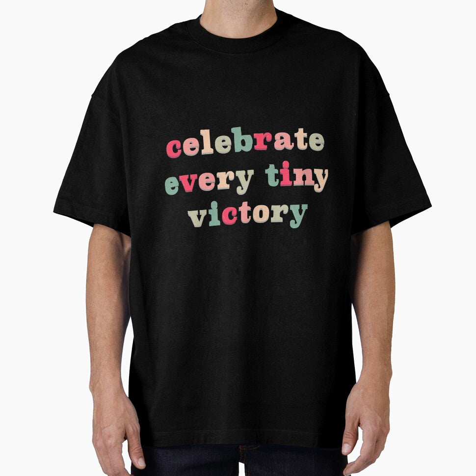 Celebrate every tiny victory by sbolubasz17