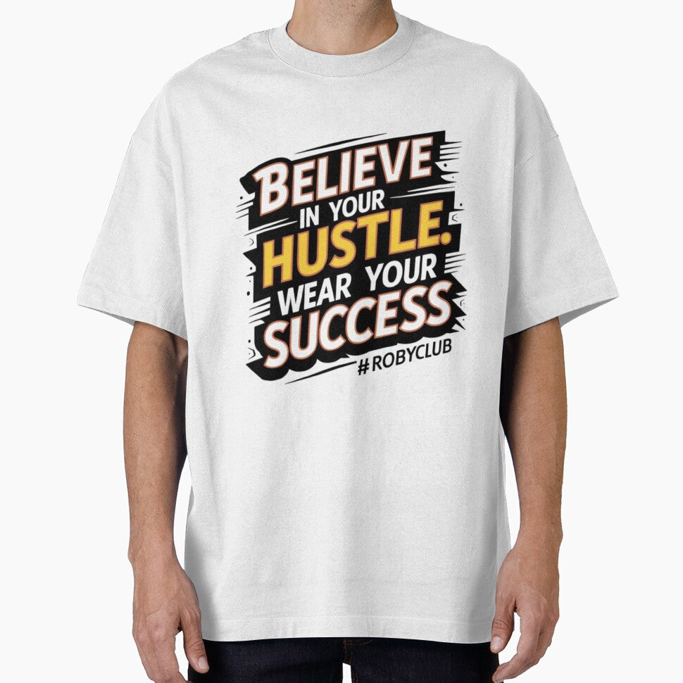 Wear Your Success – Hustle Quote by robyclub