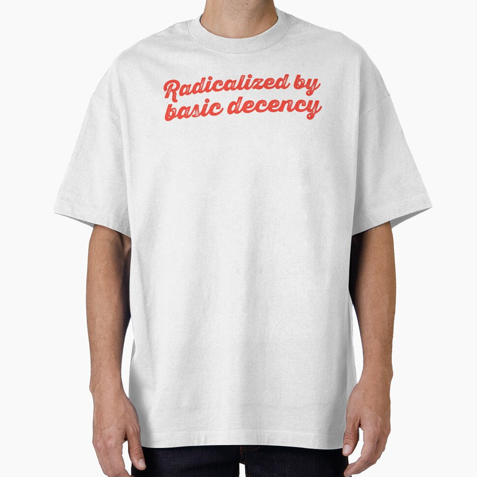 Radicalized By Basic Decency V2 - Tomato by sillyjess