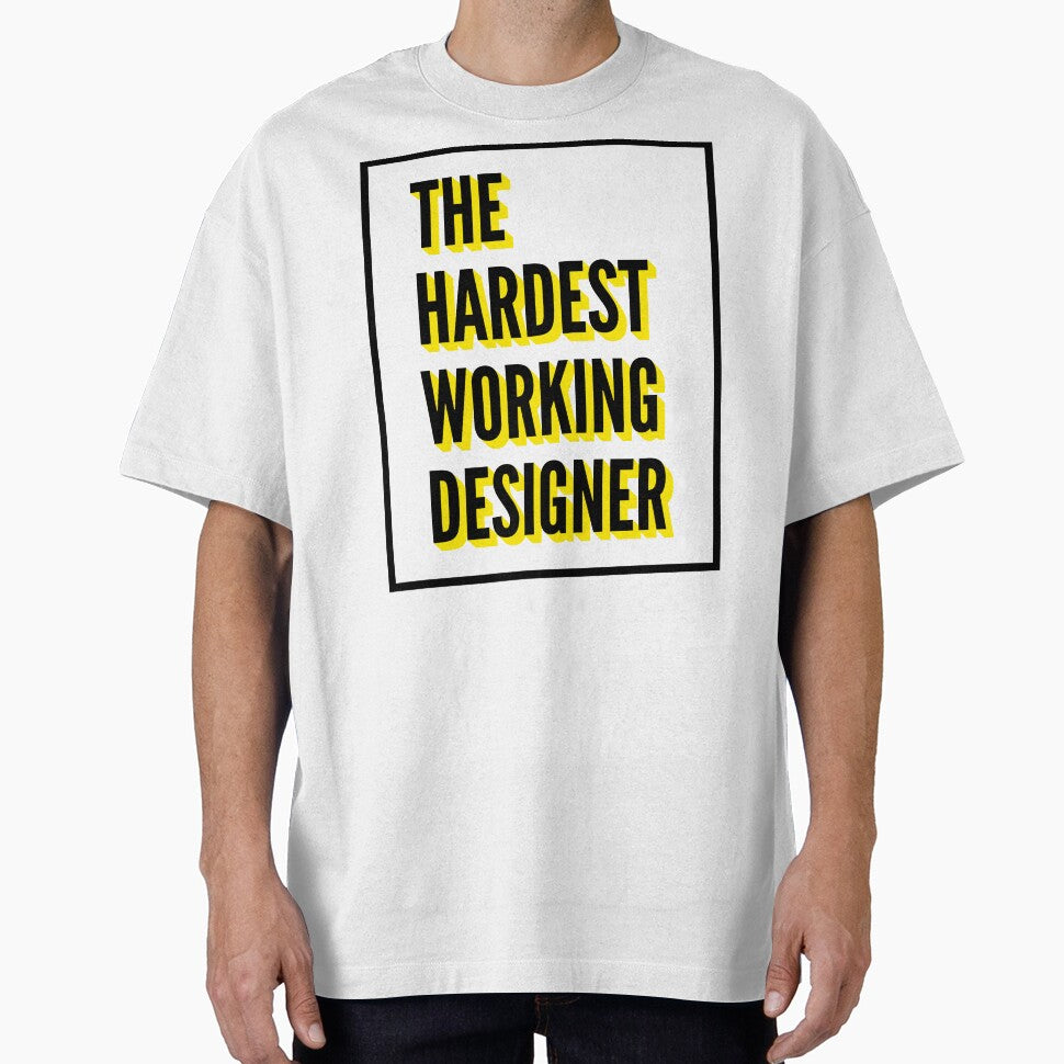The Hardest Working Designer Quote For The Best Designer At Work by SVPOD