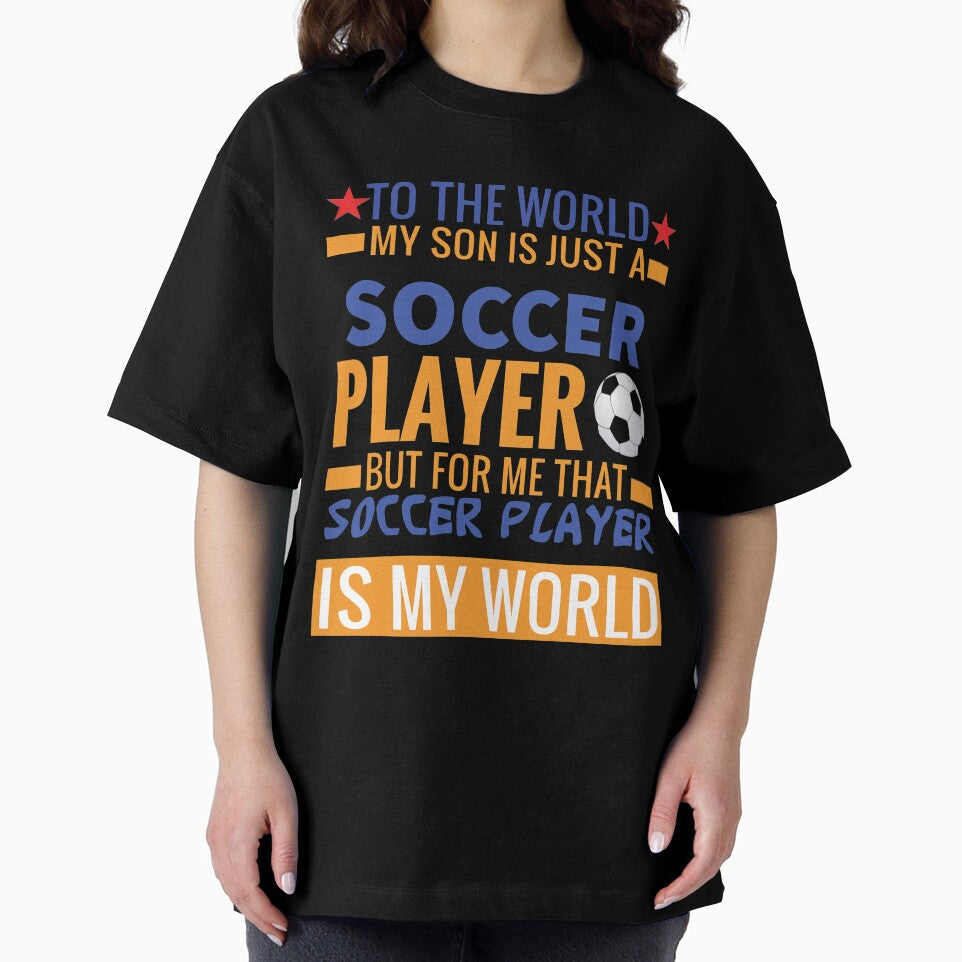 My Son Is A Soccer Player but More Important He is My Son by esadesigns