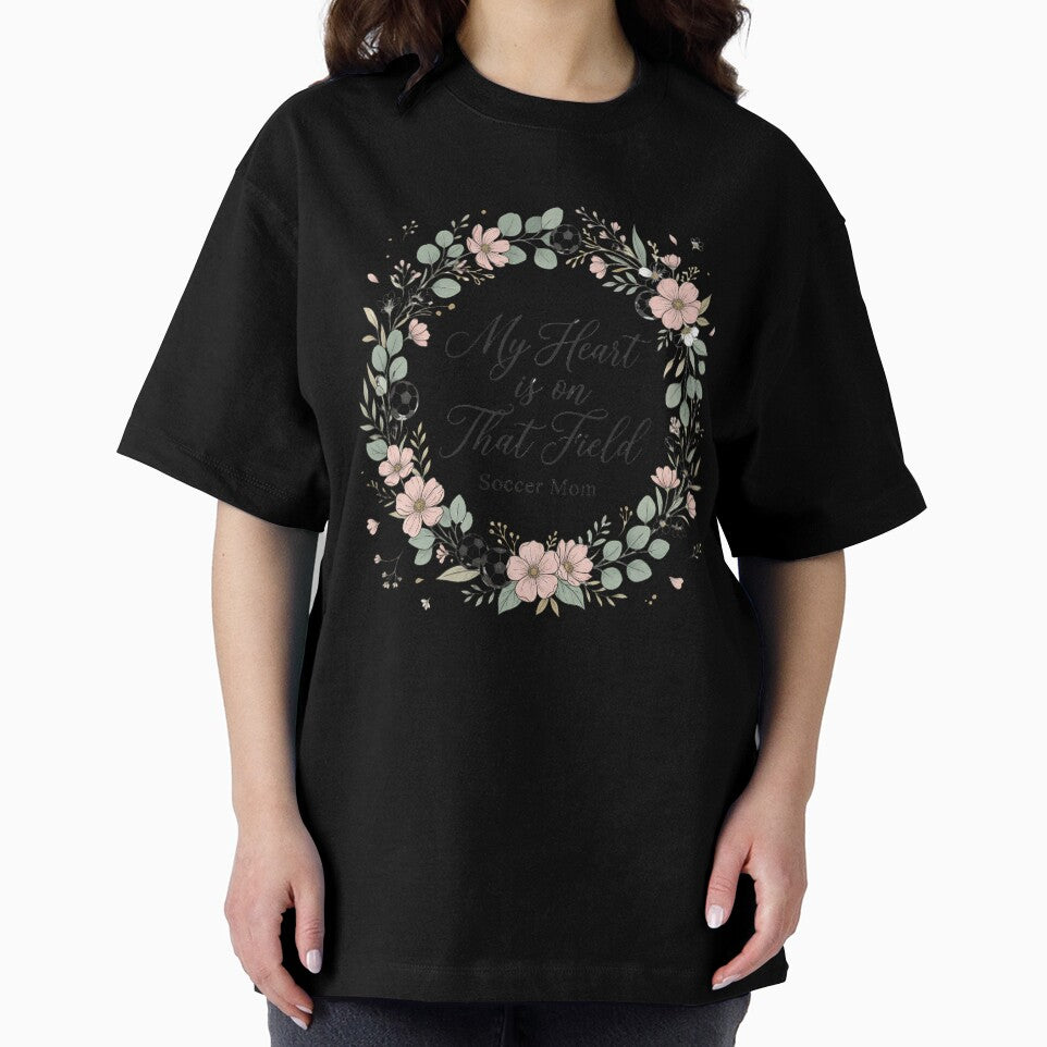 My Heart Is on That Field — Floral Soccer Mom by BumbleBloom7