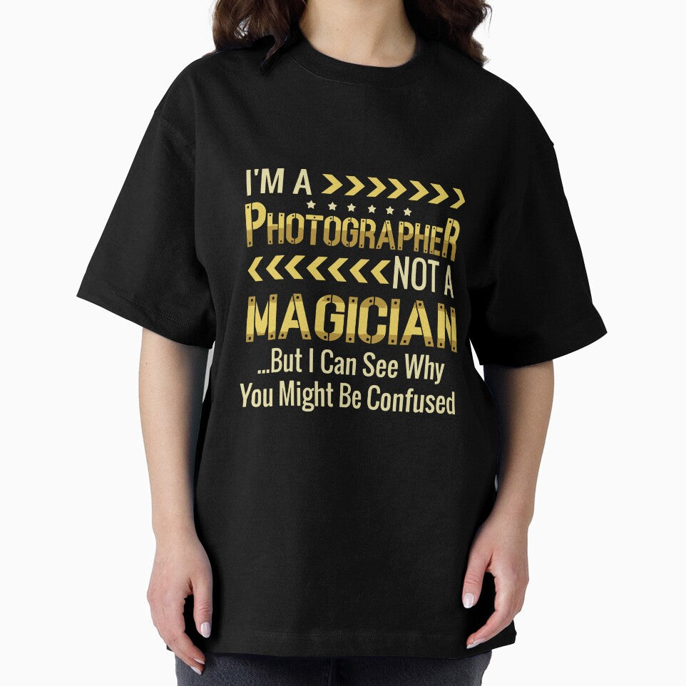 Funny Photographer Not A Magician But I Can See Why You Might Be Confused by ChadricArtist