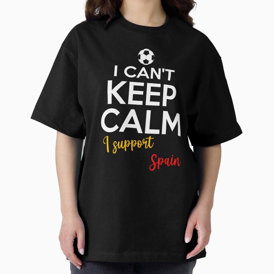 I Can't Keep Calm I Support Spain | Keep Calm And Support Spain | Spain Team lover by AMINE  ★★★★★