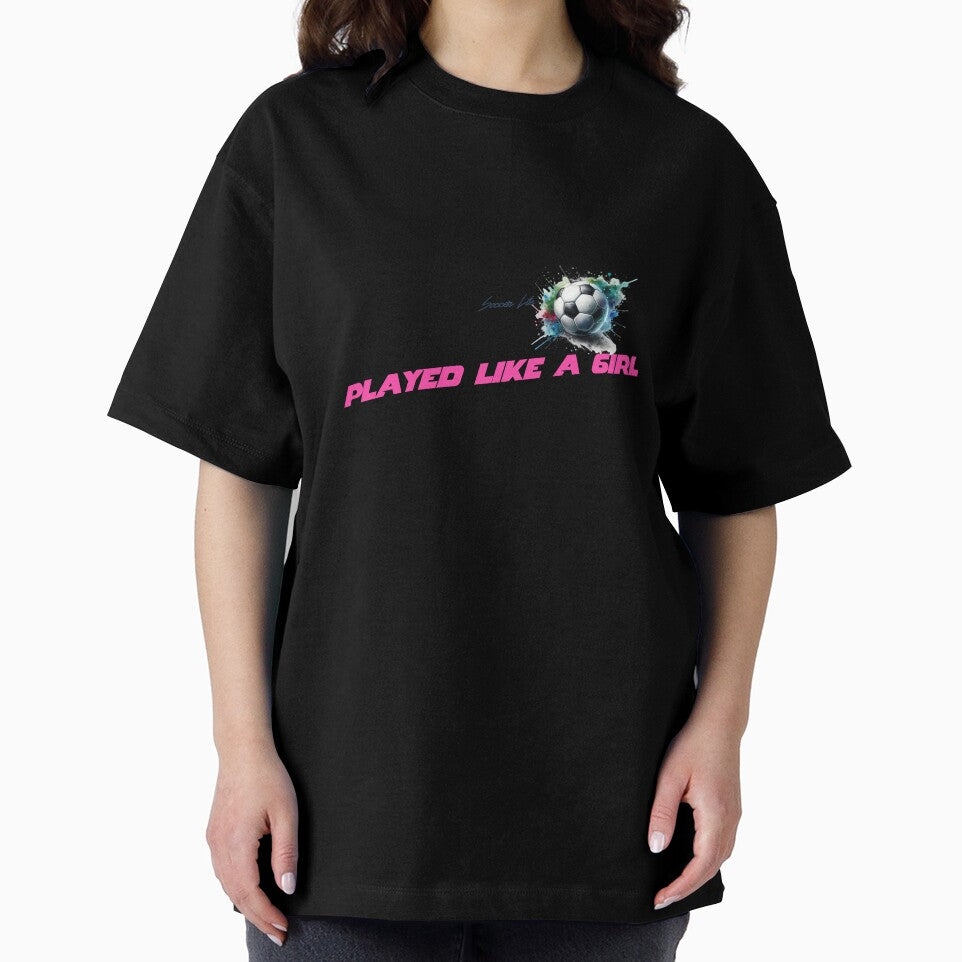 You Wish You Played Like A Girl Soccer by MartinTees