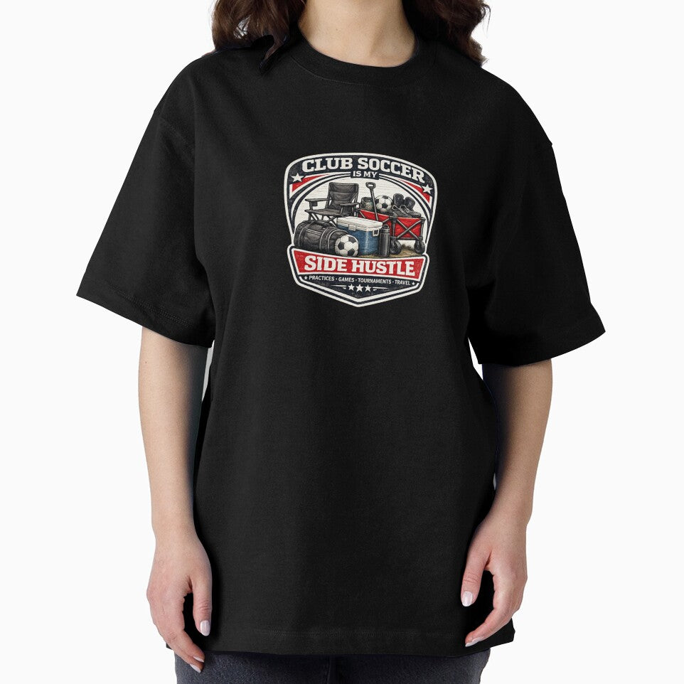 Club Soccer is my Side Hustle by Bored Imagination