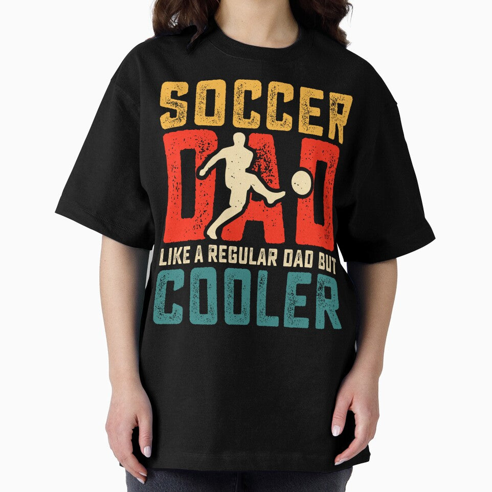 Soccer Dad Like A Regular Dad But Cooler by legendaryskins