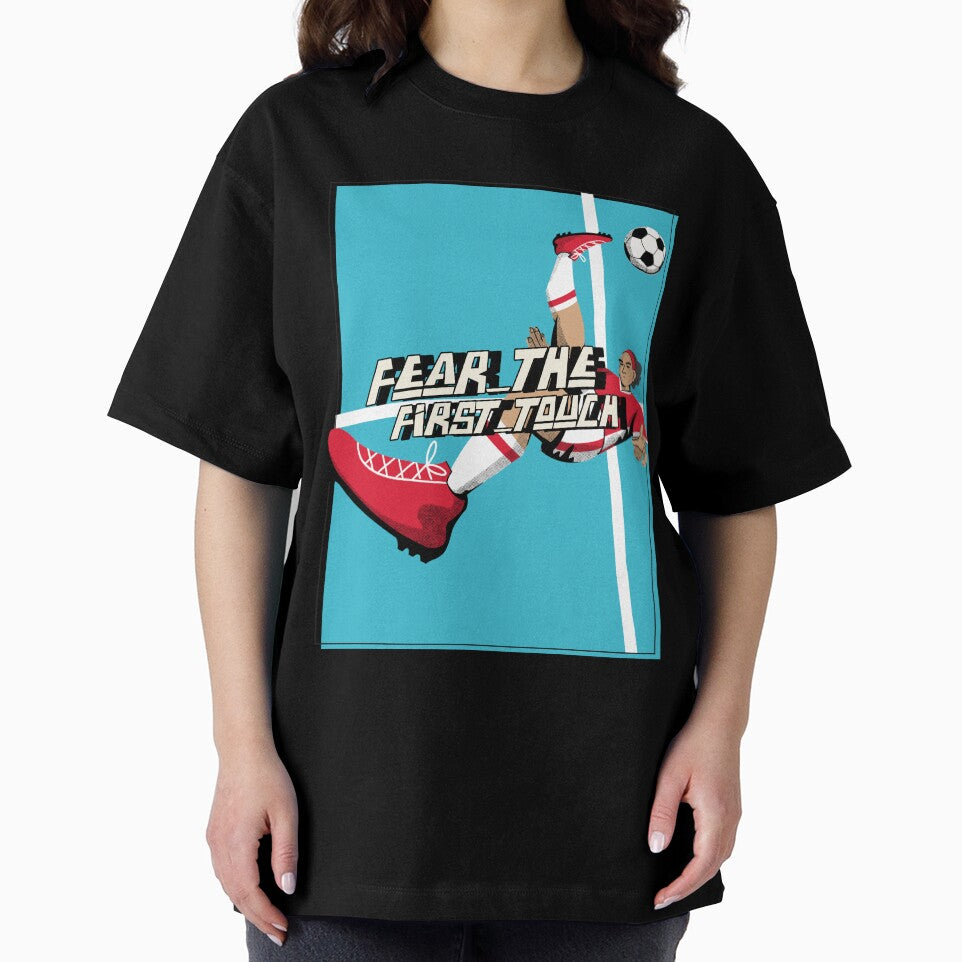 Fear The First Touch Design by Robbo's Tees Designs
