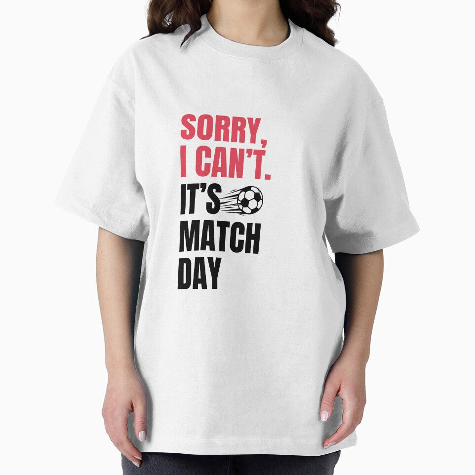 Sorry I Can’t It’s Match Day Soccer Fan by Tattyarts