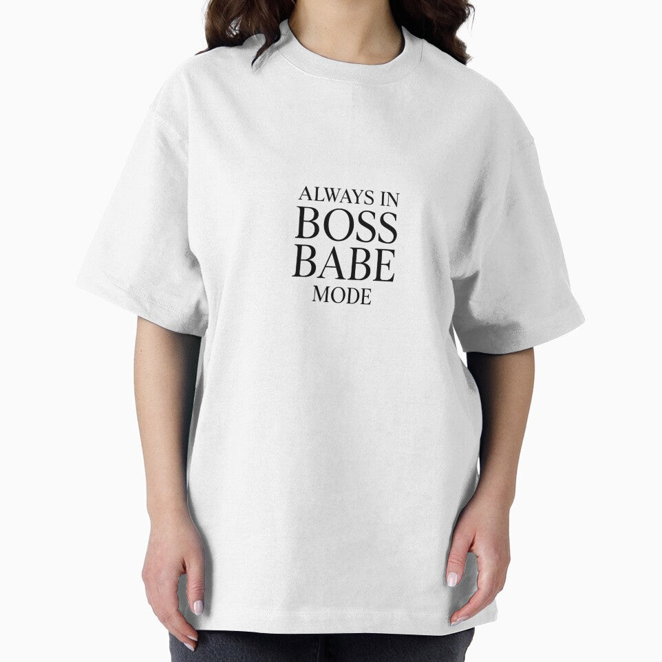 Always in Boss Babe Mode for Boss Babe by Bohovi