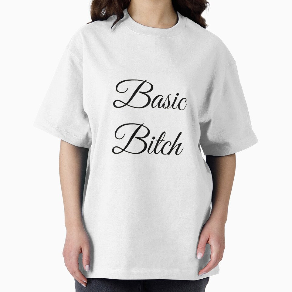 Basic Bitch -  celebrate your basicness by thejesssweetman