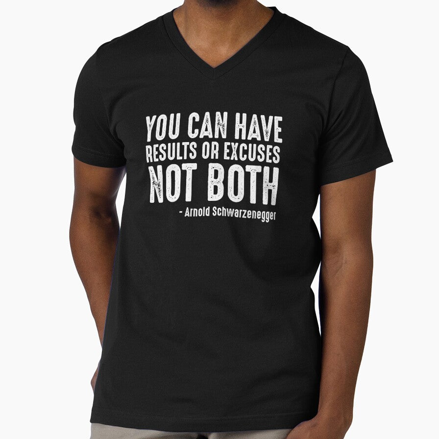 You Can Have Results Or Excuses Not Both by kjanedesigns