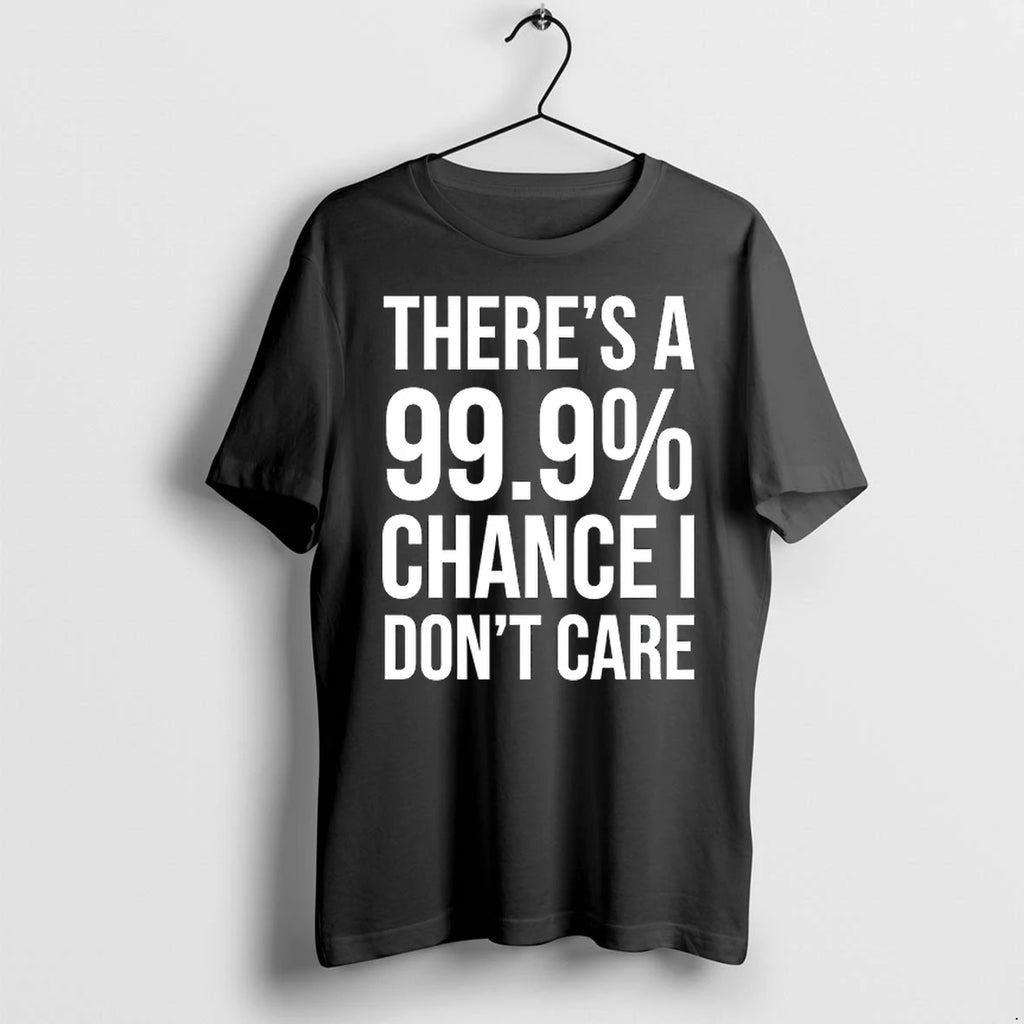 Theres A 999 Chance I Need A Monster And A 100 Chance 0 Tshirts Sweater