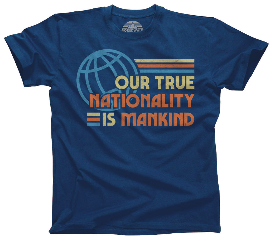Men's Our True Nationality is Mankind T-Shirt