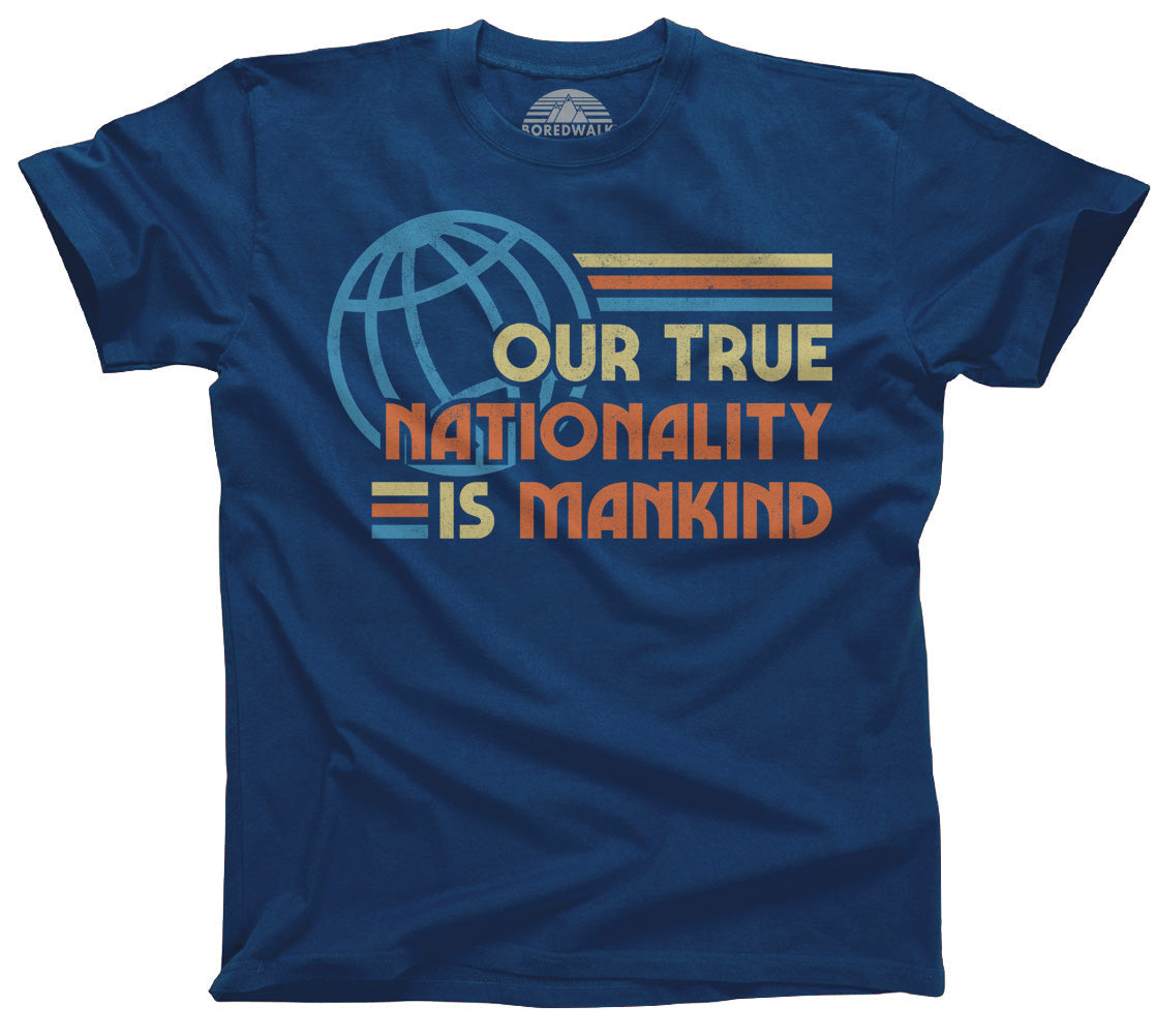 Men's Our True Nationality is Mankind T-Shirt
