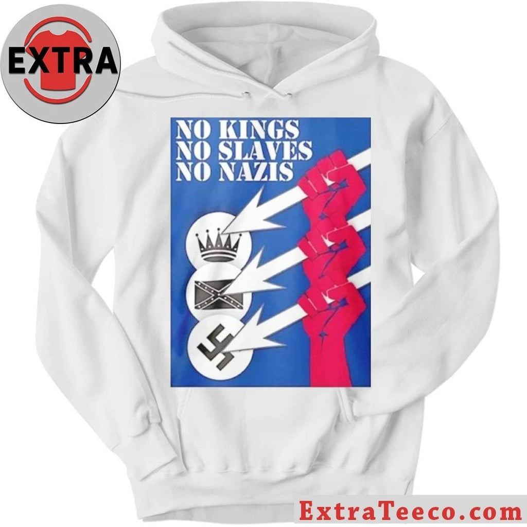 No Kings No Slaves No Nazis Shirt