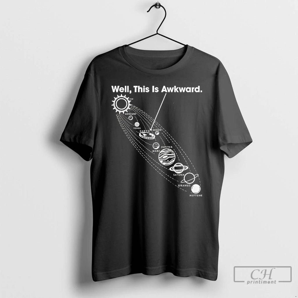 Premium Well This Is Awkward Galaxy T Shirts
