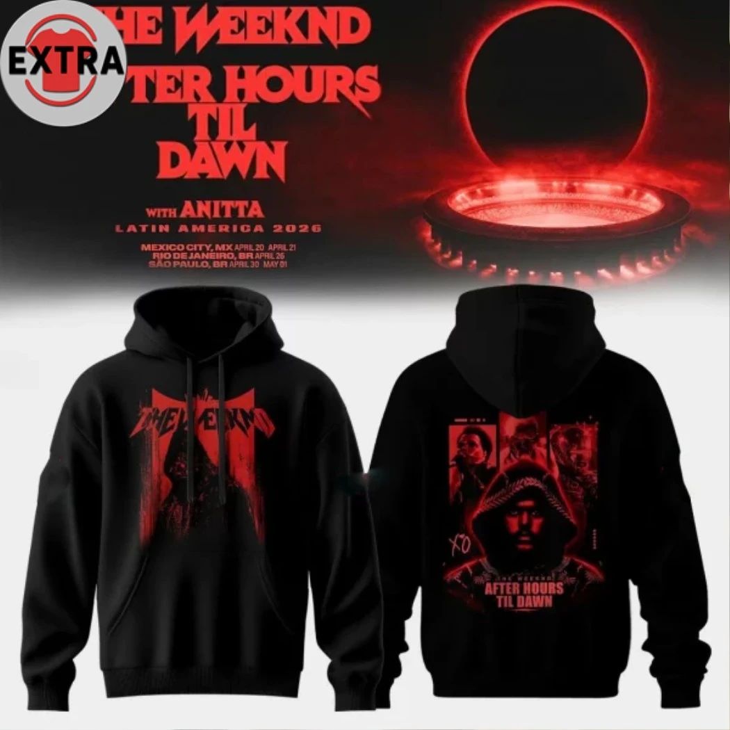 The Weeknd After Hours Til Dawn Latin America Tour Limited Edition Hoodie Shirt