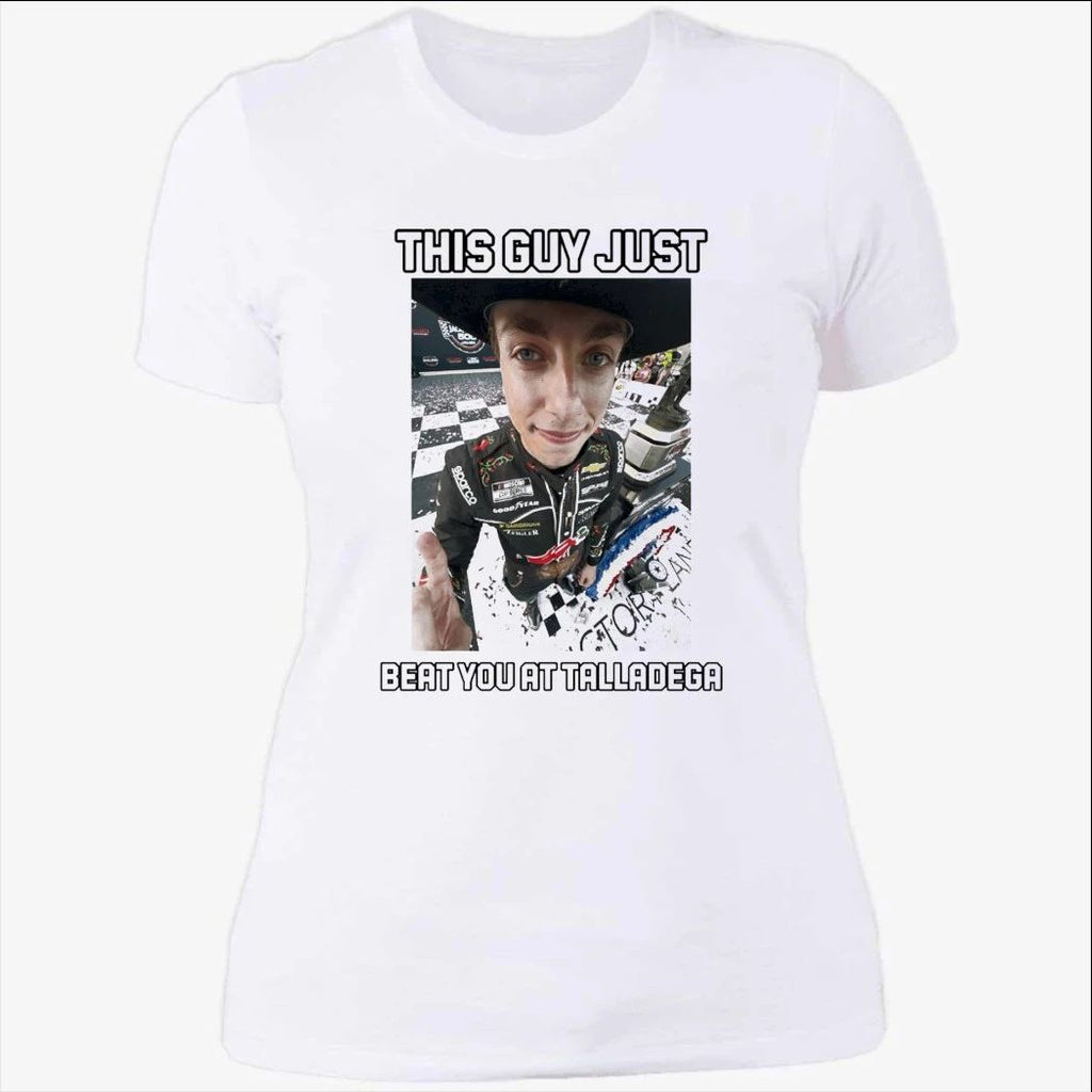 Carson Hocevar This Guy Just Beat You At Talladega Shirt