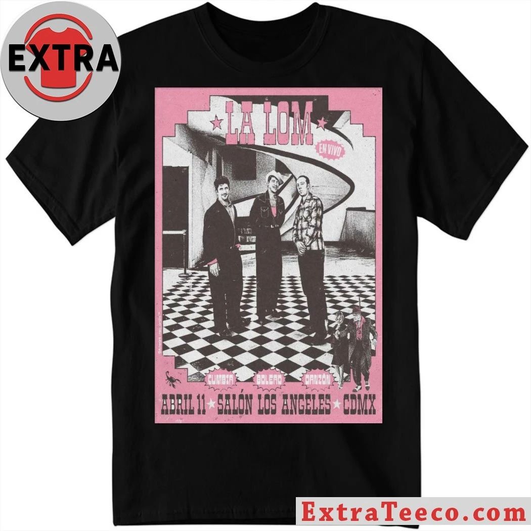 Original LA LOM April 11 2026 In Mexico City, Mexico Tour Poster Shirt