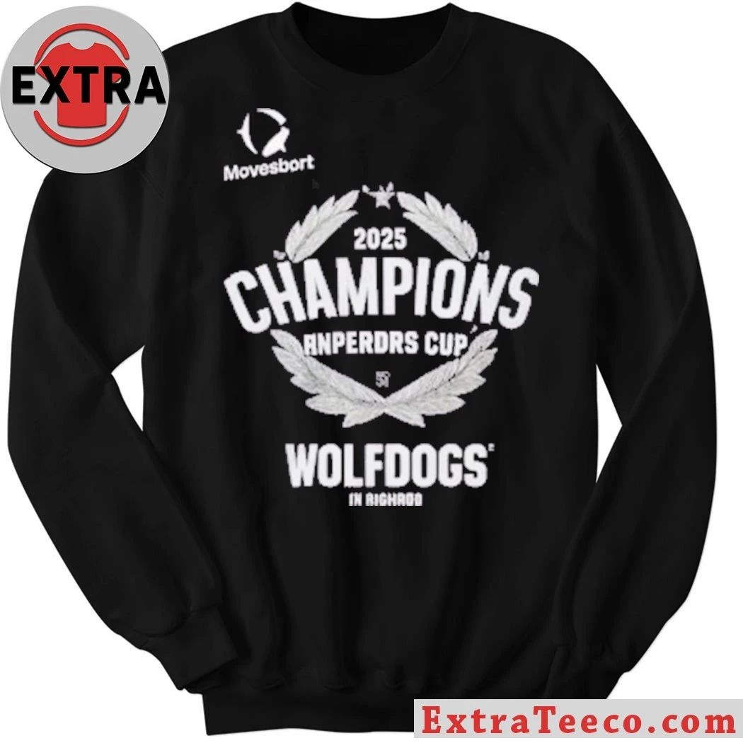 Wolfdogs In Righrod 2025 Champions Anperdrs Cup T-Shirt