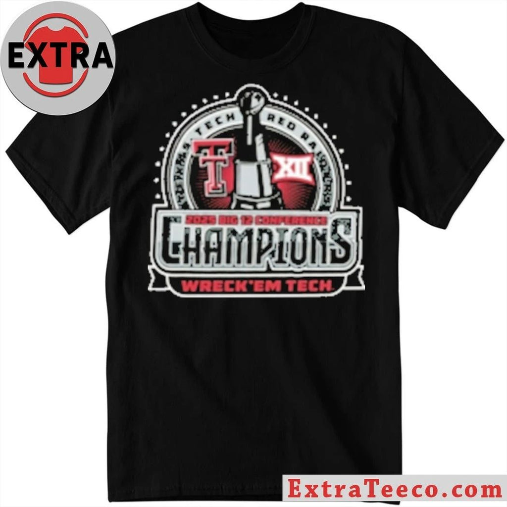 Texas Tech Big 12 Championship Wreck Em Tech Cup And Logo T-Shirt