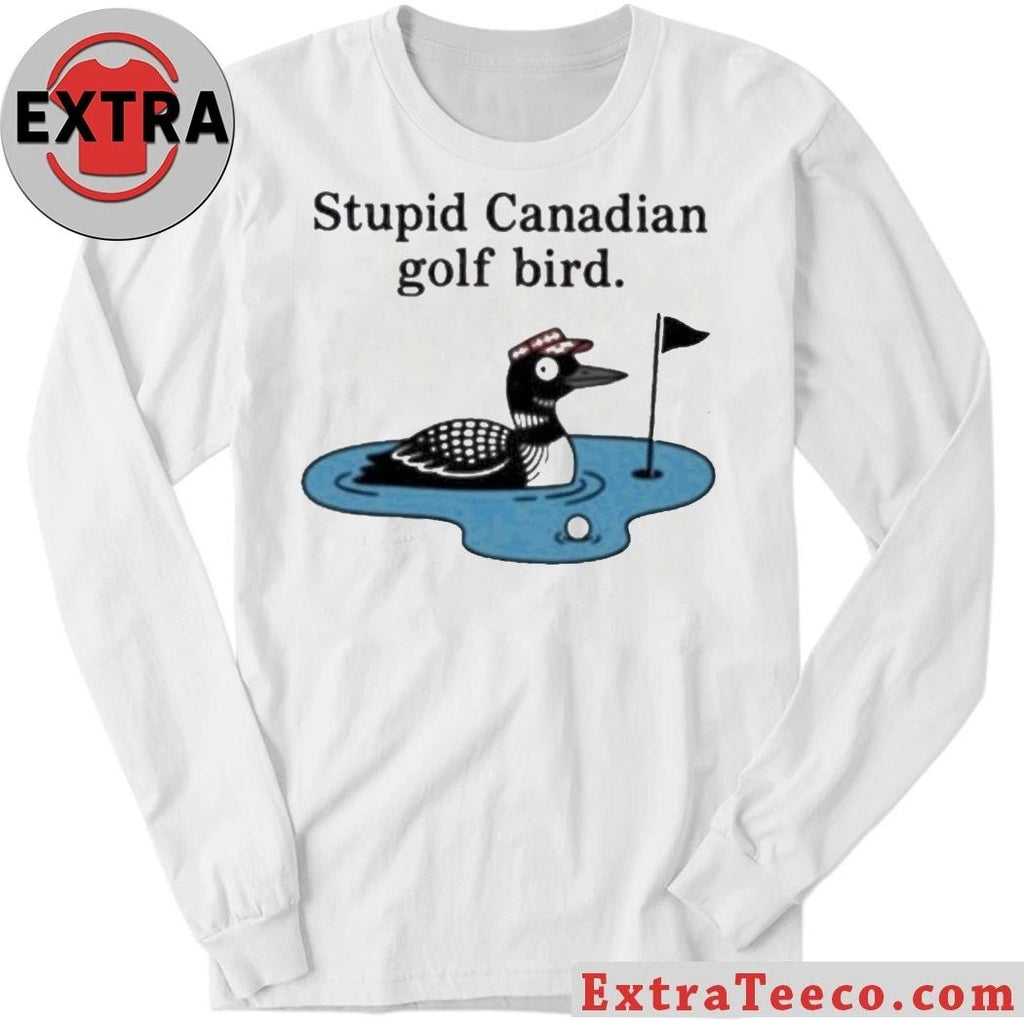 Original Stupid Canadian Golf Bird Funny Cartoon For Golf Enthusiasts T-Shirt