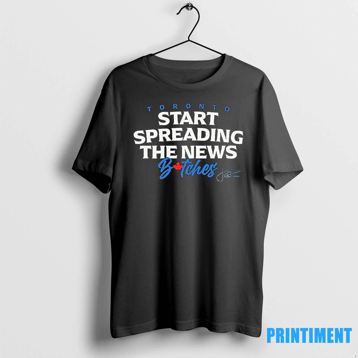 Toronto Start Spreading The News Bitches John Schneider Tshirts Sweater